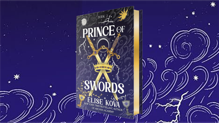 Ganhe uma cópia de Prince of Swords, o emocionante próximo capítulo da série Arcana Academy de Elise Kova
